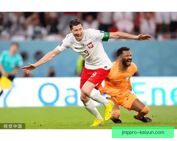 莱万多夫斯基在国际赛场上表现稳健，带领波兰国家队迎来新机遇